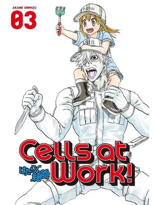 cover image of Cells at Work！, Volume 3